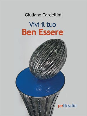 cover image of Vivi il tuo Ben Essere